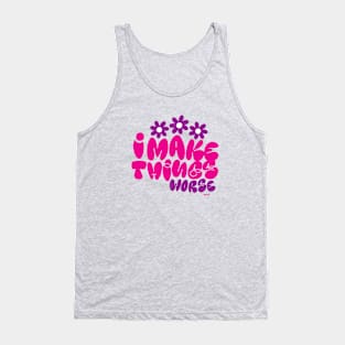 I Make Things Worse Tank Top